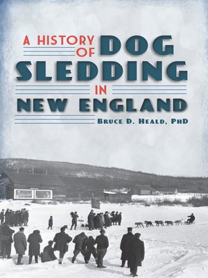 cover image of A History of Dog Sledding in New England